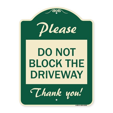 Signmission Please Do Not Block Driveway Thank You! Heavy-Gauge Aluminum Sign, 24" x 18", G-1824-23295 A-DES-G-1824-23295